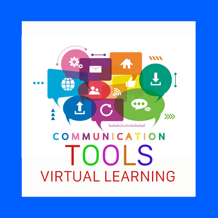 COMMUNICATION TOOLS - VIRTUAL LEARNING